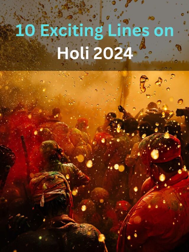 Exciting Lines on Holi 2024