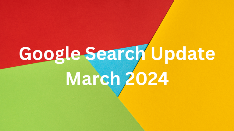 Google Search Update March 2024